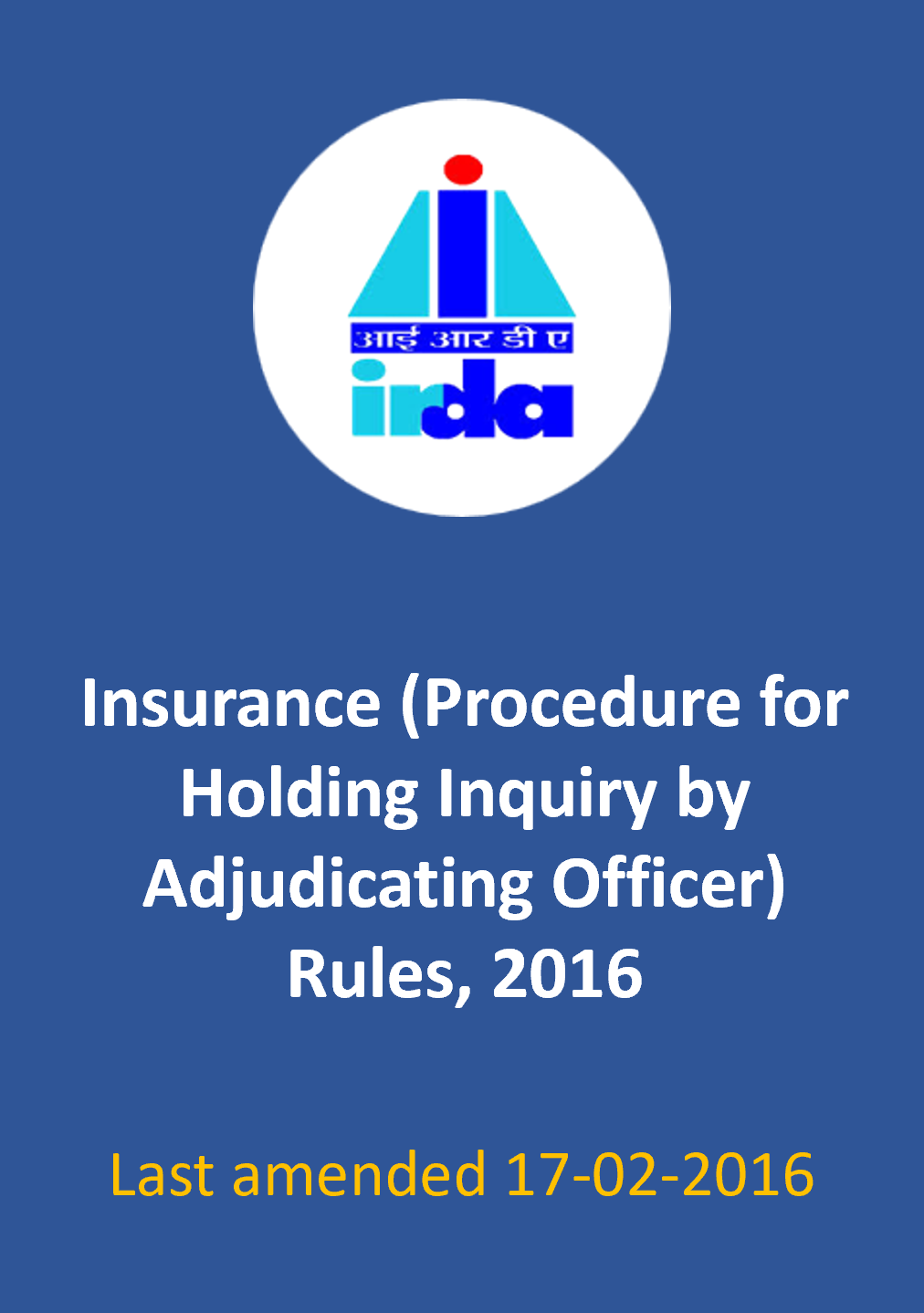 Insurance (Procedure for Holding Inquiry by Adjudicating Officer) Rules, 2016